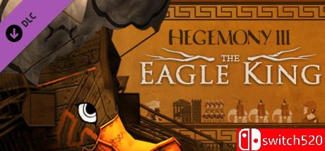 《霸权3：鹰王（Hegemony III: The Eagle King）》v3.3.6.4 集成DLCs CaviaR镜像版[EN]_0