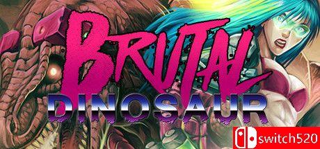 《残暴恐龙（Brutal Dinosaur）》v1.5 VACE硬盘版[EN]_0