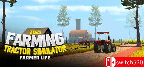 《农用拖拉机模拟器2021：农民生活（Farming Tractor Simulator 2021）》Unleashed硬盘版[EN]_0