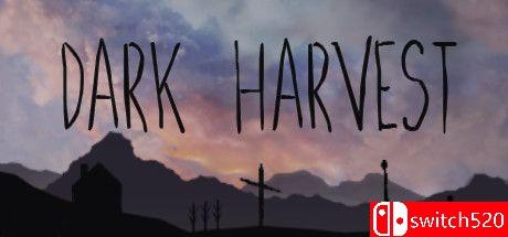 《黑暗收割（Dark Harvest）》v15.06.2021 Haoose硬盘版[EN]_0