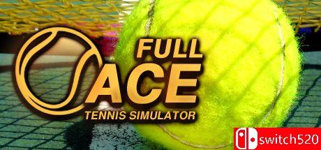 《全王牌网球模拟器（Full Ace Tennis Simulator）》官方中文 v1.14.24 P2P硬盘版[CN/EN]_0