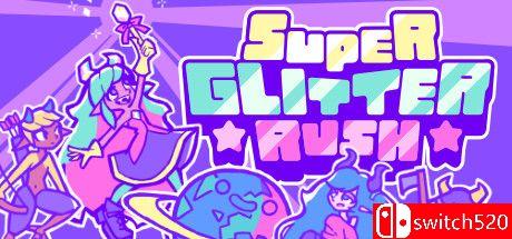 《超级闪亮冲刺（Super Glitter Rush）》官方中文 Build 6967575 Chronos硬盘版[CN/TW/EN/JP]_0