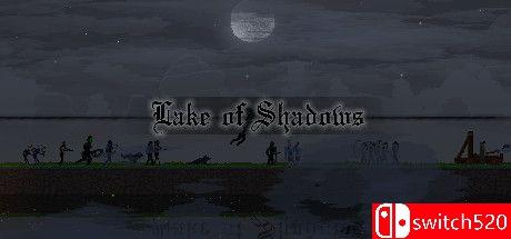 《阴影之湖（Lake of Shadows）》DARKZER0硬盘版[EN]_0