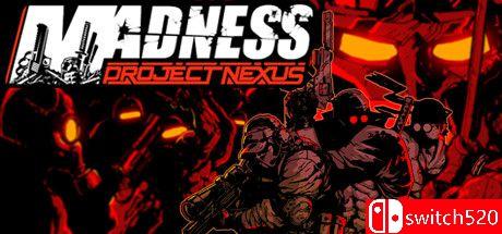 《疯狂：Nexus项目（MADNESS: Project Nexus）》FLT镜像版[EN]_0