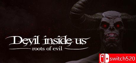 《我们心中的恶魔：邪恶之根（Devil Inside Us: Roots of Evil）》PLAZA镜像版[EN]_0