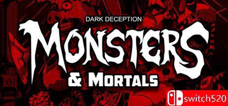 《黑暗欺骗：怪物与凡人（Dark Deception: Monsters & Mortals）》0xdeadc0de硬盘版[EN]_0