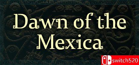 《墨西哥的黎明（Dawn of the Mexica）》v1.0 P2P硬盘版[EN]_0