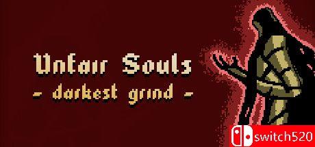 《不公平的灵魂：最黑暗的磨难（Unfair Souls: Darkest Grind）》DARKZER0硬盘版[EN]_0