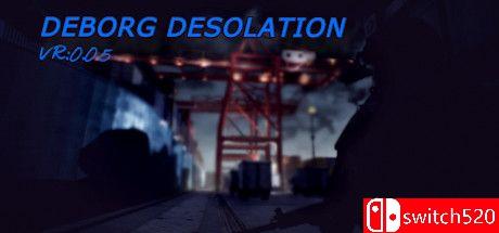 《德堡荒原（Deborg Desolation Pre-Born）》TiNYiSO镜像版[EN]_0