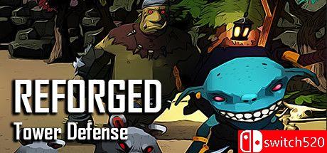 《重建TD：塔防（Reforged TD - Tower Defense）》Early Access P2P硬盘版[EN]_0