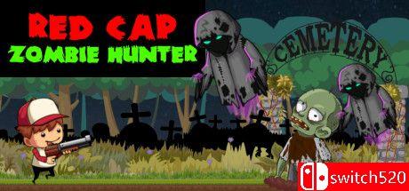 《红帽僵尸猎人（Red Cap Zombie Hunter）》DARKZER0硬盘版[EN]_0