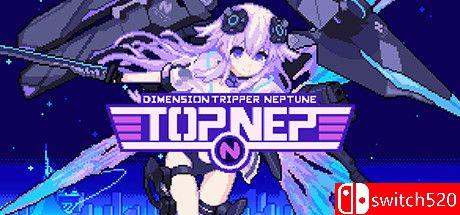 《次元旅行者 海王星 TOP NEP（Neptune: TOP NEP）》DARKZER0硬盘版[EN/JP]_0