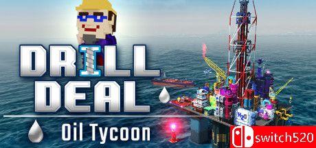 《钻头交易：石油大亨（Drill Deal – Oil Tycoon）》官方中文 Unleashed硬盘版[CN/EN/JP]_0