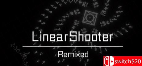 《凌厉射手重混（LinearShooter Remixed）》v1.20 P2P硬盘版[EN/JP]_0