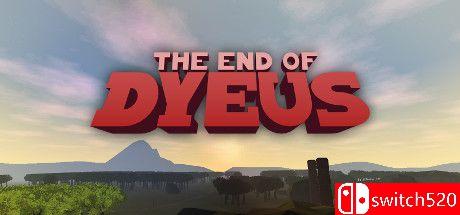 《迪耶斯的终结（The End of Dyeus）》v20211023 P2P硬盘版[EN]_0