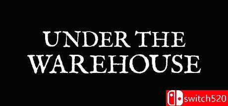 《仓库之下（Under The Warehouse）》DARKZER0硬盘版[EN]_0