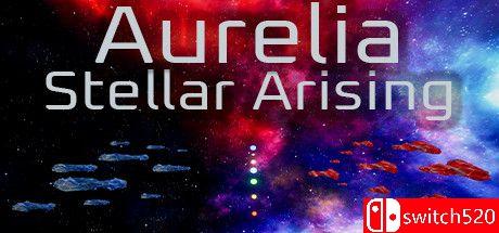 《奥雷莉亚：星际崛起（Aurelia: Stellar Arising）》DARKSiDERS镜像版[EN]_0