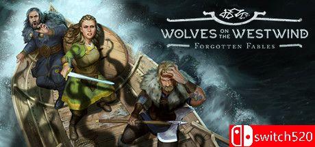 《被遗忘的寓言：西风中的狼群（Forgotten Fables: Wolves Westwind）》DARKZER0硬盘版[EN]_0