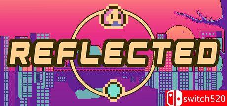 《反射（- R E F L E C T E D -）》Build 7267766 P2P硬盘版[EN]_0