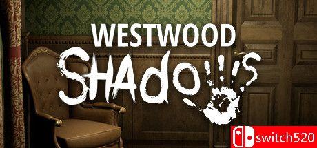 《西木阴影（Westwood Shadows）》Build 9179864 P2P硬盘版[EN]_0