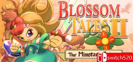 《绽放传说2：米诺陶王子（Blossom Tales II: The Minotaur Prince）》P2P硬盘版[EN/JP]_0