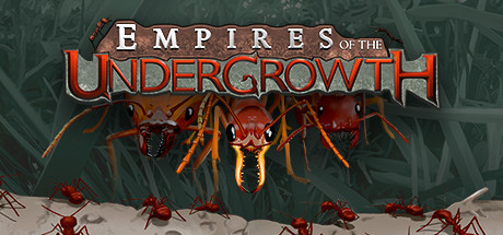 地下蚁国/Empires of the Undergrowth（v0.3011）