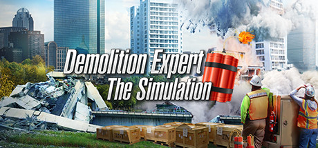 爆破专家/Demolition Expert - The Simulation