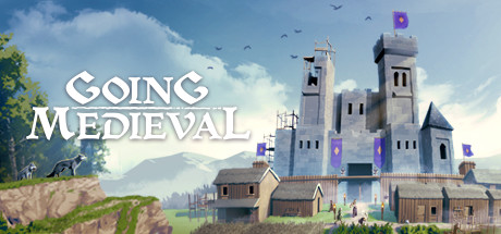 前往中世纪/Going Medieval（v0.9.9）