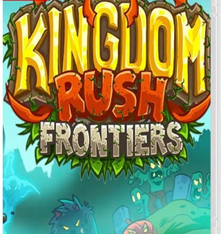 王国保卫战：前线  Kingdom Rush Frontiers