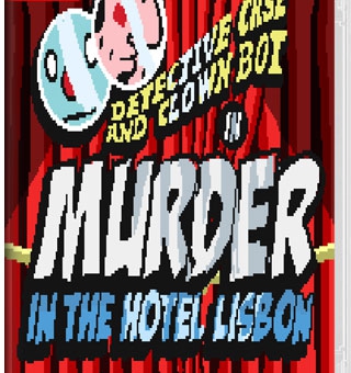 侦探小丑机器人：旅馆谋杀案 Detective Case and Clown Bot in:Murder in The Hotel Lisbon