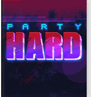 疯狂派对 Party Hard