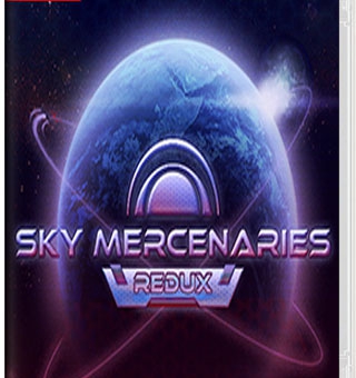 天际佣兵 Sky Mercenaries Redux