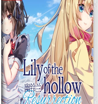 幽铃兰 Lily of the Hollow – Resurrection