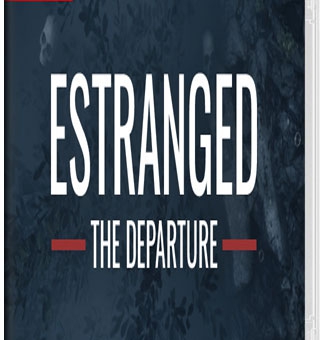 隔离：启程/疏远：出发 Estranged：The Departure