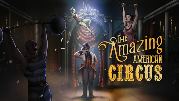 惊奇美国马戏团  The Amazing American Circus