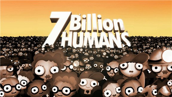 70亿人类  7 Billion Humans