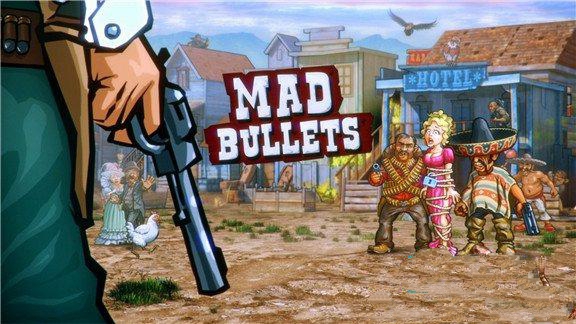 疯狂的子弹  Mad Bullets