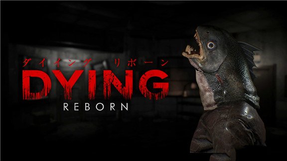临终：重生试炼  Dying:Reborn