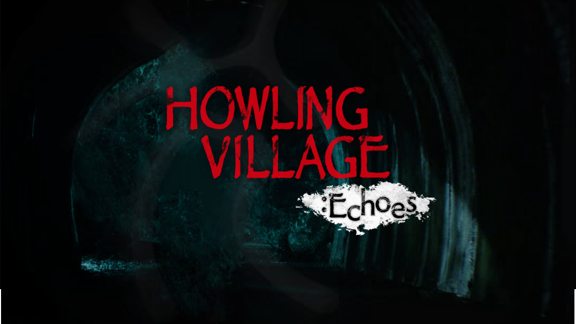 嚎叫村庄：回声/犬鸣村：回声 Howling Village Echoes