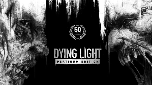 消逝的光芒：白金版  Dying Light Platinum Edition
