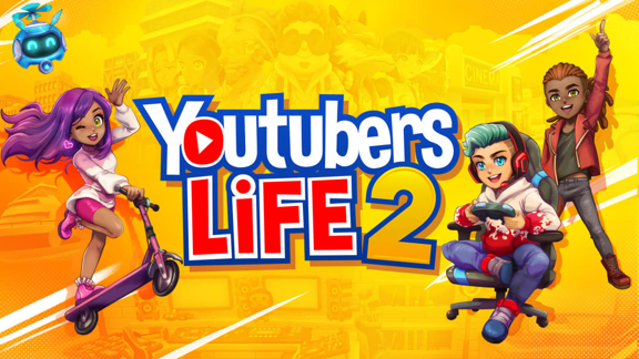 油管主播的生活2  Youtubers Life 2