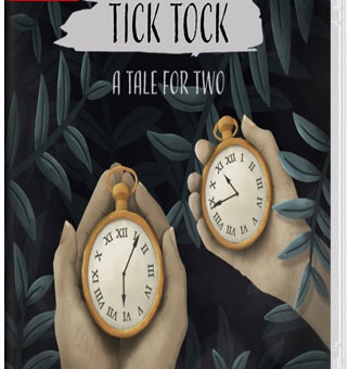 滴答：双人冒险/两个人的故事 Tick Tock:A Tale for Two