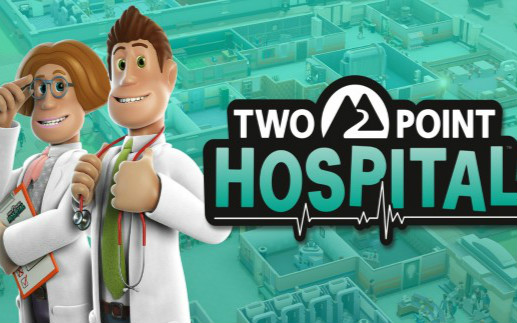 双点医院 Two Point Hospital