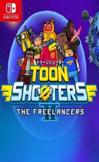 卡通射手2：自由职业者 Toon Shooters 2: The Freelancers